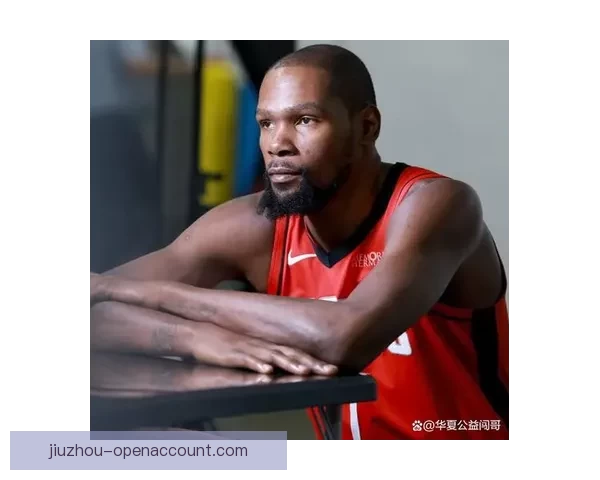 火箭连续两年闯季后赛 杜兰特申京默契提升联手冲冠